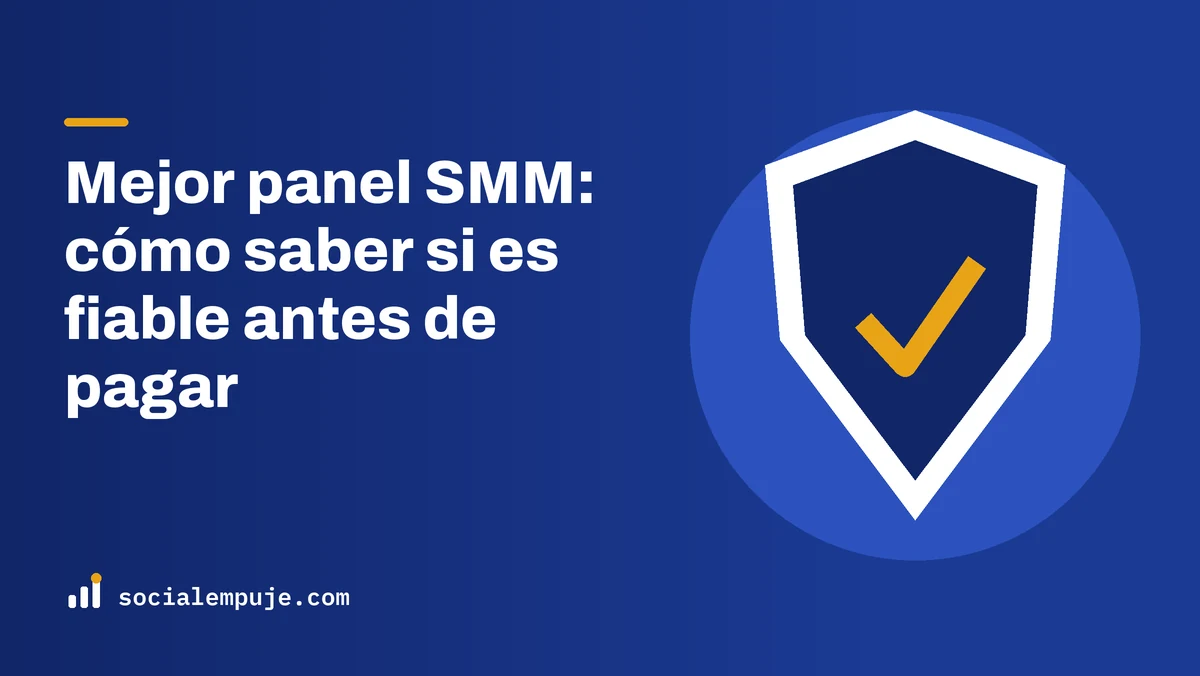Portada de SocialEmpuje con el título «Mejor panel SMM: cómo saber si es fiable antes de pagar»